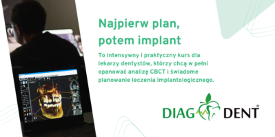 „Najpierw plan, potem implant” - kurs praktycznej analizy CBCT z dr n. med. Pawłem Głębowskim